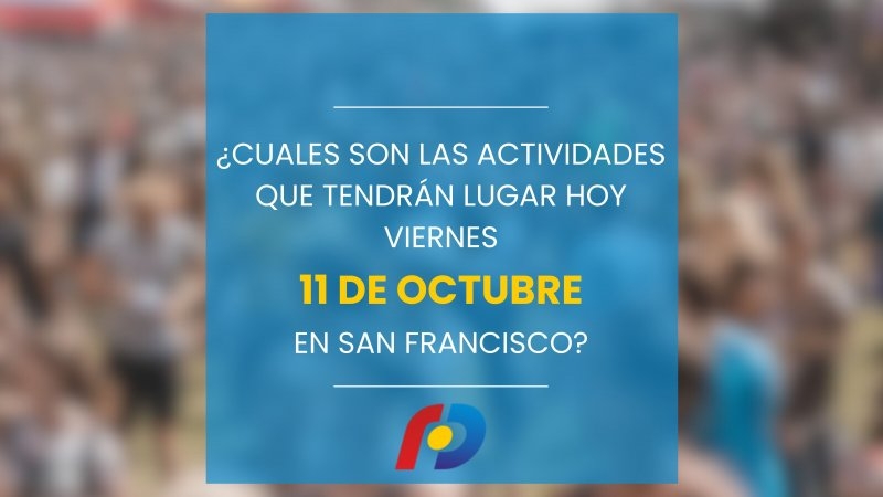 ¿Qué actividades tendrán lugar en la ciudad este viernes 11 de octubre?