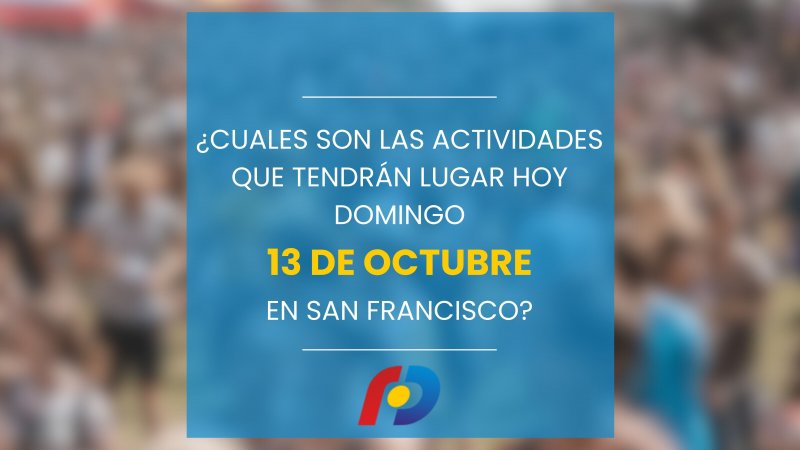 ¿Qué actividades tendrán lugar en la ciudad este domingo 13 de octubre?