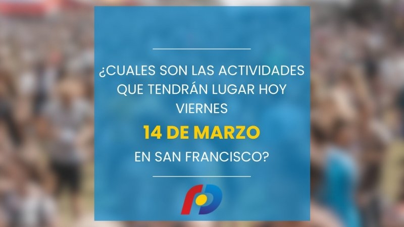 ¿Qué actividades tendrán lugar en la ciudad este viernes 14 de marzo?