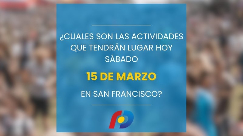 ¿Qué actividades tendrán lugar en la ciudad este sábado 15 de marzo?