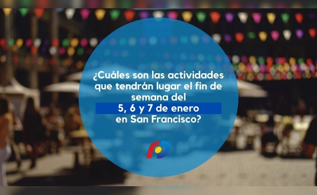 ¿Qué podés hacer este finde en San Francisco?