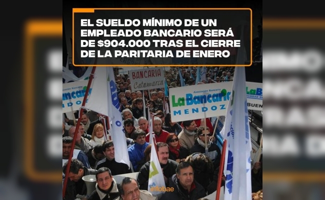 El sueldo mínimo de un empleado bancario será de $904.000 tras el cierre de la paritaria de enero