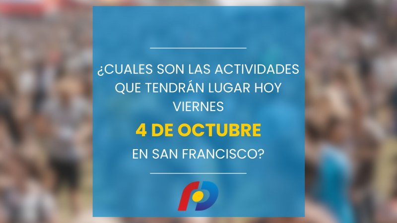 ¿Qué actividades tendrán lugar en la ciudad este viernes 4 de octubre?