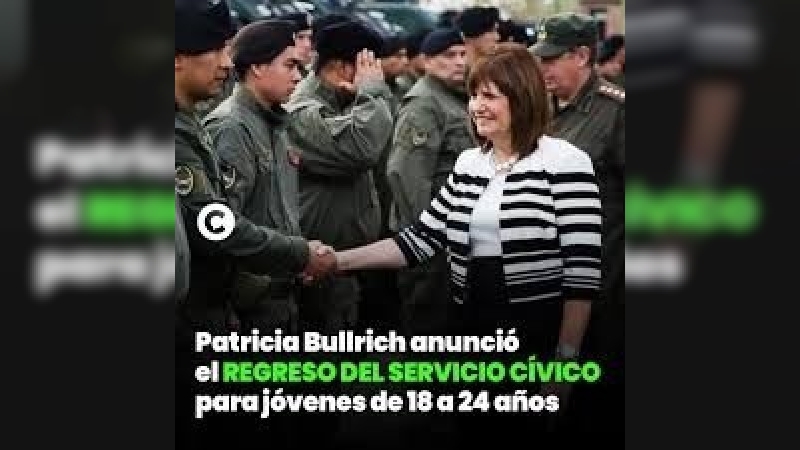 Patricia Bullrich anunció la vuelta del Servicio Cívico para jóvenes de 18 a 24