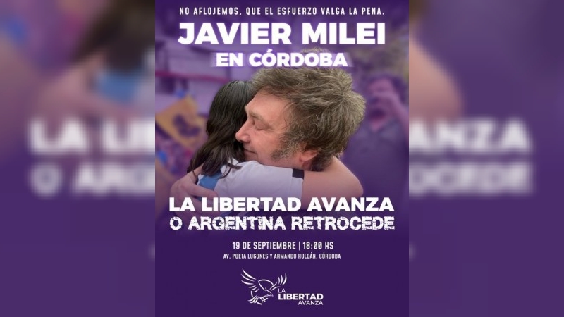Javier Milei llega a Córdoba este viernes para lanzar la campaña de La Libertad Avanza