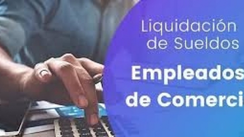 Empleados de comercio: qué sueldo y adicionales cobran en octubre con el aumento por categoría
